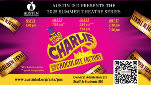 AISD Summer Theatre Series - Charlie and the Chocolate Factory
