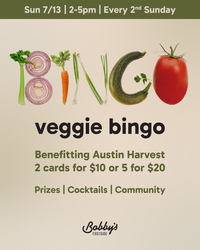 Veggie Bingo @ Bobby's  Supporting Austin Harvest