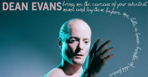 Dean Evans: Bring me the carcass of your sweet Mime and lay them before me like a bundle of flowers