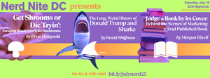 Nerd Nite DC July 2025: Shroom foraging, book publishing, and Shark Week!