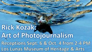Rick Kozak: Art of Photojournalism Receptions September 6 & October 4