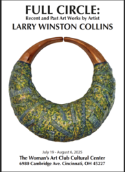 FULL CIRCLE: Recent and Past Art Works by Artist LARRY WINSTON COLLINS