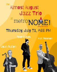 The Almost August Jazz Trio - featuring Joan Hutton