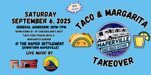 Naperville Food Truck Festival: Taco & Margarita Takeover