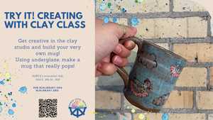 Class: Creating with Clay - Mug Making at NLRPLS's Innovation Hub Makerspace [NLR]