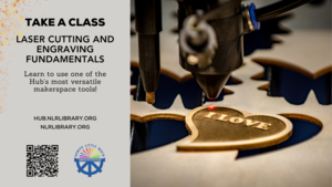 CLASS: Laser Fundamentals Class for Cutting and Engraving Designs on Wood, Metal, Acrylics - NLR