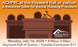 ACHPRC at the Hayward Hall of Justice: Resource Table for Rental Housing Providers