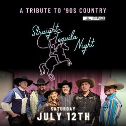 90’s Country Tribute | Straight Tequila Night