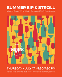 Mission Wine Walk – A Summer Sip & Stroll