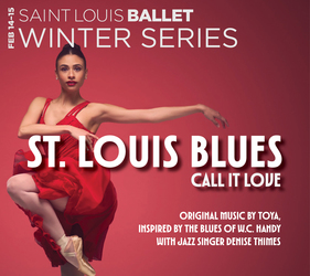 SAINT LOUIS BALLET presents ST. LOUIS BALLET/CALL IT LOVE