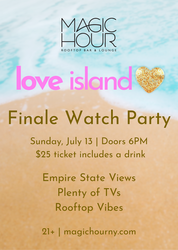 Love Island Season Finale Watch Party at Magic Hour