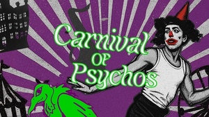 Samson Y Hiss' Carnival of Psychos