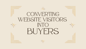 Converting Website Visitors into Buyers