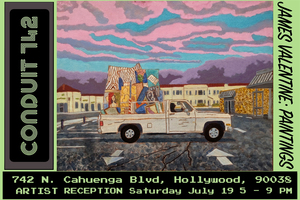 For one night only, CONDUIT 742 presents its Inaugural Exhibition “James Valentine: Paintings”