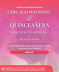 Chi Wedding & Quince Small Biz Showcase & Runway Show
