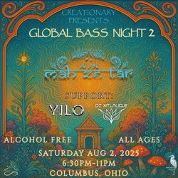 Global Bass Night 2: Mah Ze Tar, YILO, DJ Xitlalicue