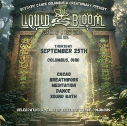 Ecstatic Dance Columbus presents: Liquid Bloom (3 year anniv of EDC)