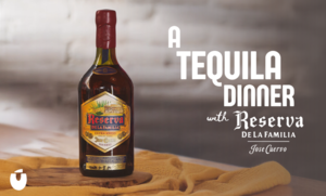 Bar Tabu Presents A Tequila Dinner with Reserva de la Familia