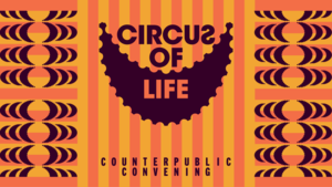Convening 2025: CIRCUS OF LIFE