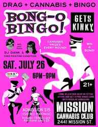 Getting Kinky at BONG-O BINGO on Saturday, July 26 at Mission Cannabis Club from 6-9pm