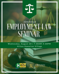 32nd Annual Employment Law Seminar presented by Torkildson Katz