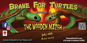 Brake For Turtles LIVE at The Wooden Match