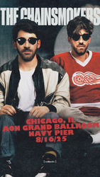 The Chainsmokers | August 16 | Navy Pier Event Center
