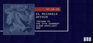 Album Spotlight: El Michaels Affair “Return to the 37th Chamber”⁠