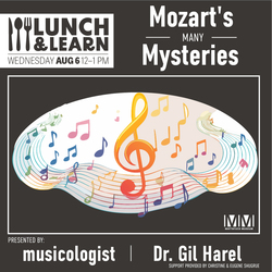Lunch and Learn: Mozart's Many Mysteries