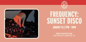 Frequency: Sunset Disco at PROOF