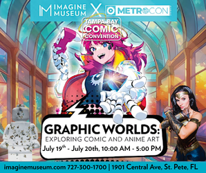 Opening Reception: Graphic Worlds - Exploring Comic and Anime Art