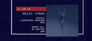 Artist Listening Session: Miley Cyrus⁠