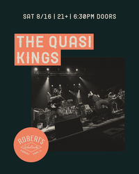 The Quasi Kings @ Robert’s Westside