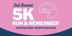 Ella's Umbrella 5k Run & Remember