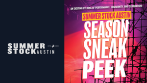 Summer Stock Austin Season Sneak Peek