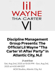 Discipline Management Group Presents:The Official Lil Wayne "Tha Carter VI After Party" in AC,NJ