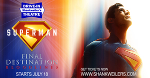 Drive-In Double Feature: SUPERMAN and FINAL DESTINATION