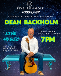 Live Music with Dean Backholm at Five Iron Golf