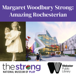 Margaret Woodbury Strong: Amazing Rochesterian
