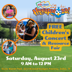 2025 Hugapalooza at Klyde Warren Park  FREE Children’s Concert & Resource Fair