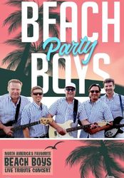 “Beach Party Boys” Touring with the Greatest Beach Boys Tribute Ever, Coming in August
