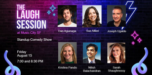 The Laugh Session – Live at Music City SF - Comedy