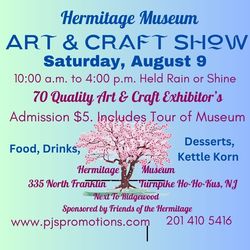 Hermitage Museum Outdoor Craft Show, Sat. August 9, Hohokus, NJ (next to Ridgewood)