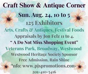 Craft Show & Antique Corner in the Park, Sun, August 24, 125 Exhibitors, Veterans Park, Westwood, NJ