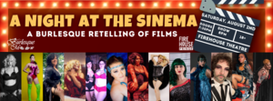 A Night At The Sinema: A Burlesque Retelling of Films