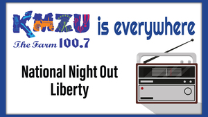 *KMZU live remote broadcast - National Night Out/Liberty