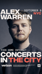 ENTER FOR A CHANCE TO SEE ALEX WARREN LIVE AT VERIZON FIOS HOME INTERNET'S 'CONCERTS IN THE CITY'