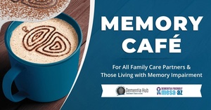 Mesa Memory Cafe