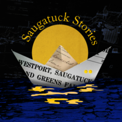 Destination Westport: Saugatuck Stories