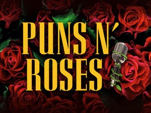 Puns N' Roses